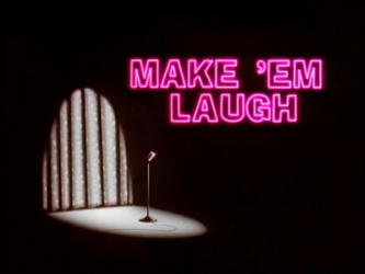 Make_Em_Laugh-Title_Card